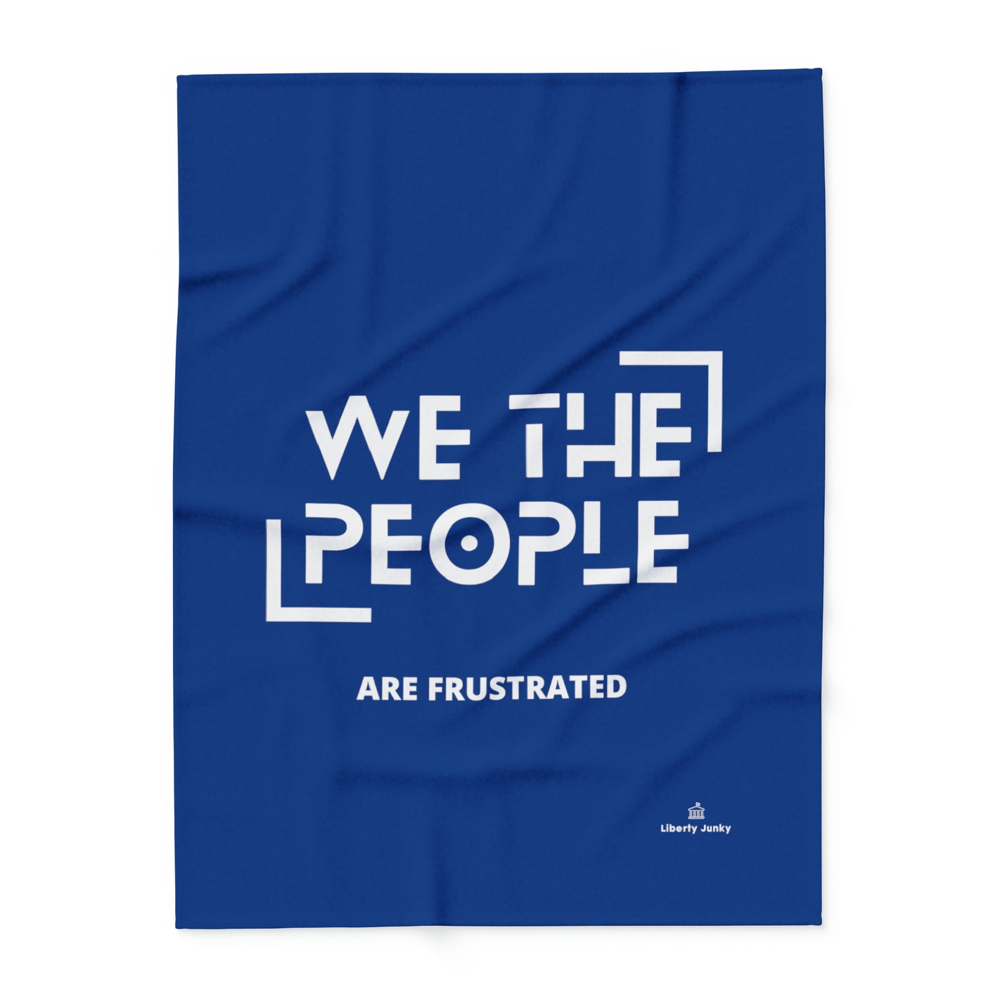 We The People are Frustrated Arctic Fleece Blanket Blue