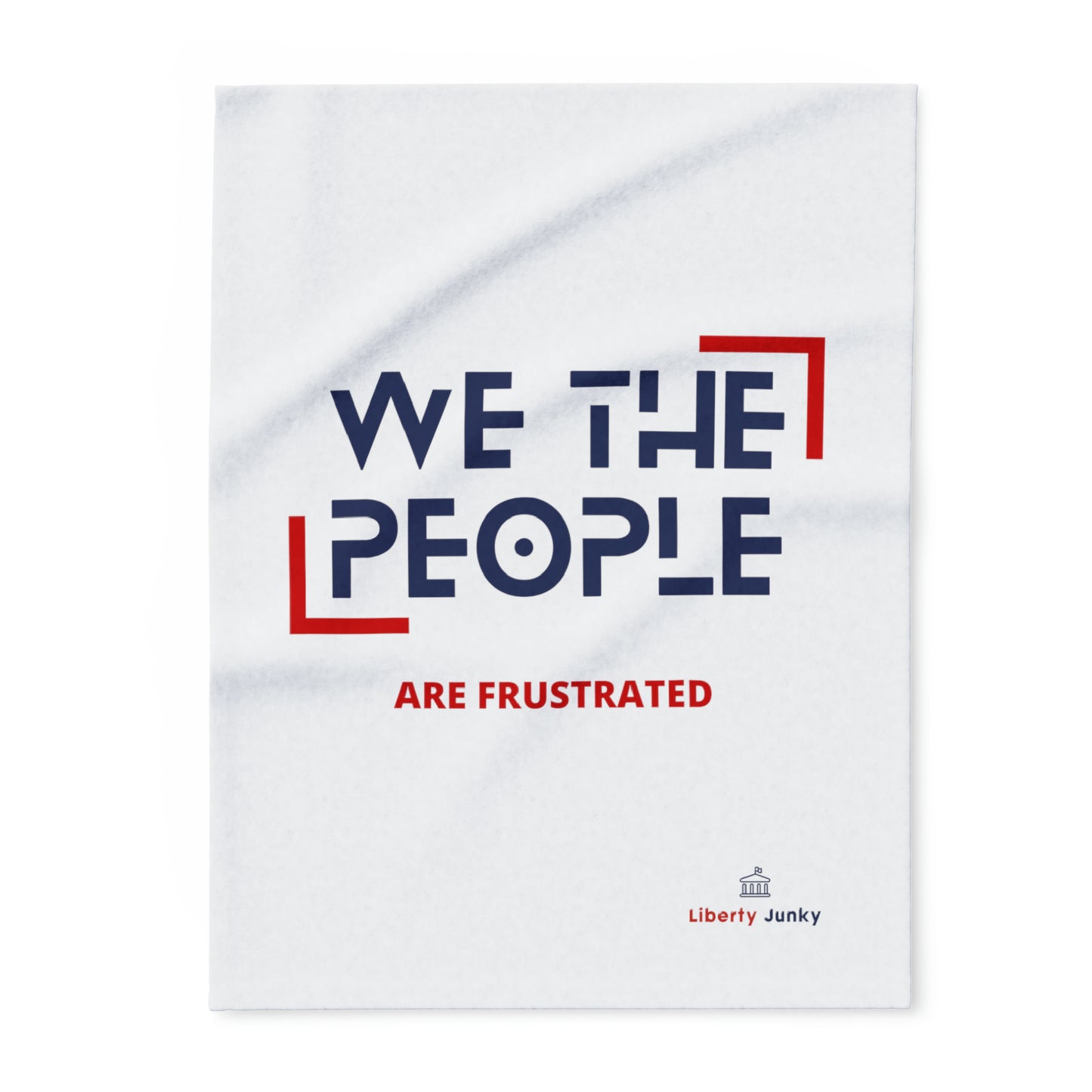 We The People are Frustrated Arctic Fleece Blanket White