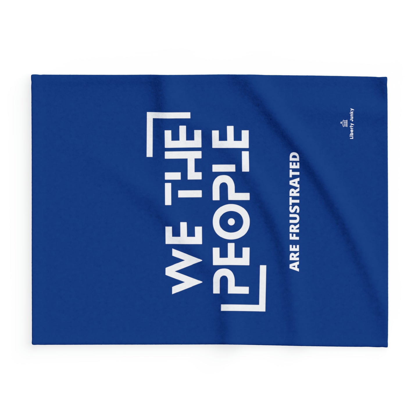 We The People are Frustrated Arctic Fleece Blanket Blue