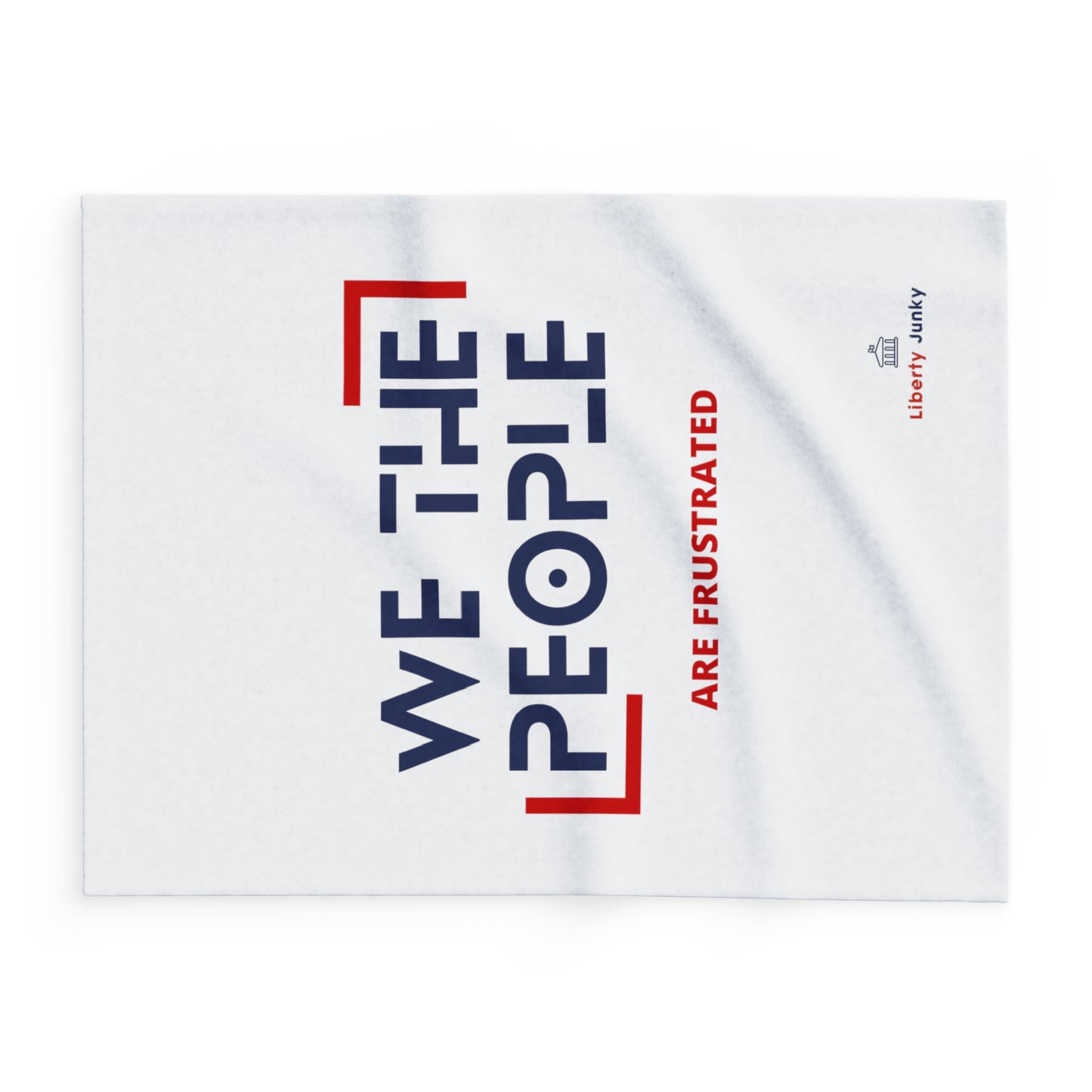 We The People are Frustrated Arctic Fleece Blanket White