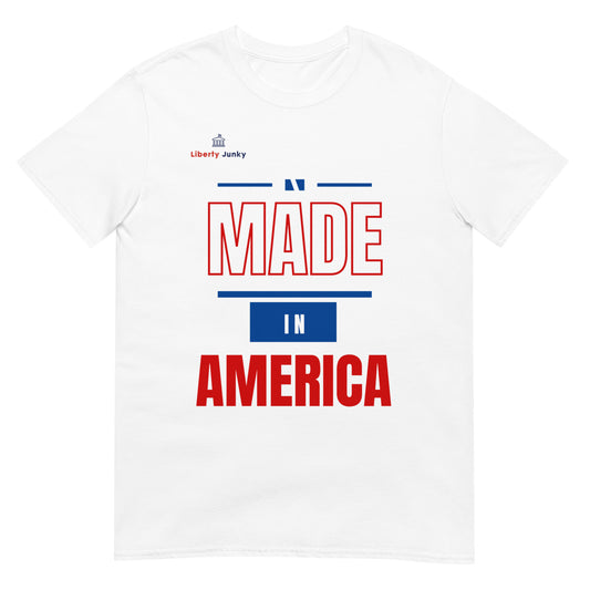 Made In America Short-Sleeve Unisex T-Shirt