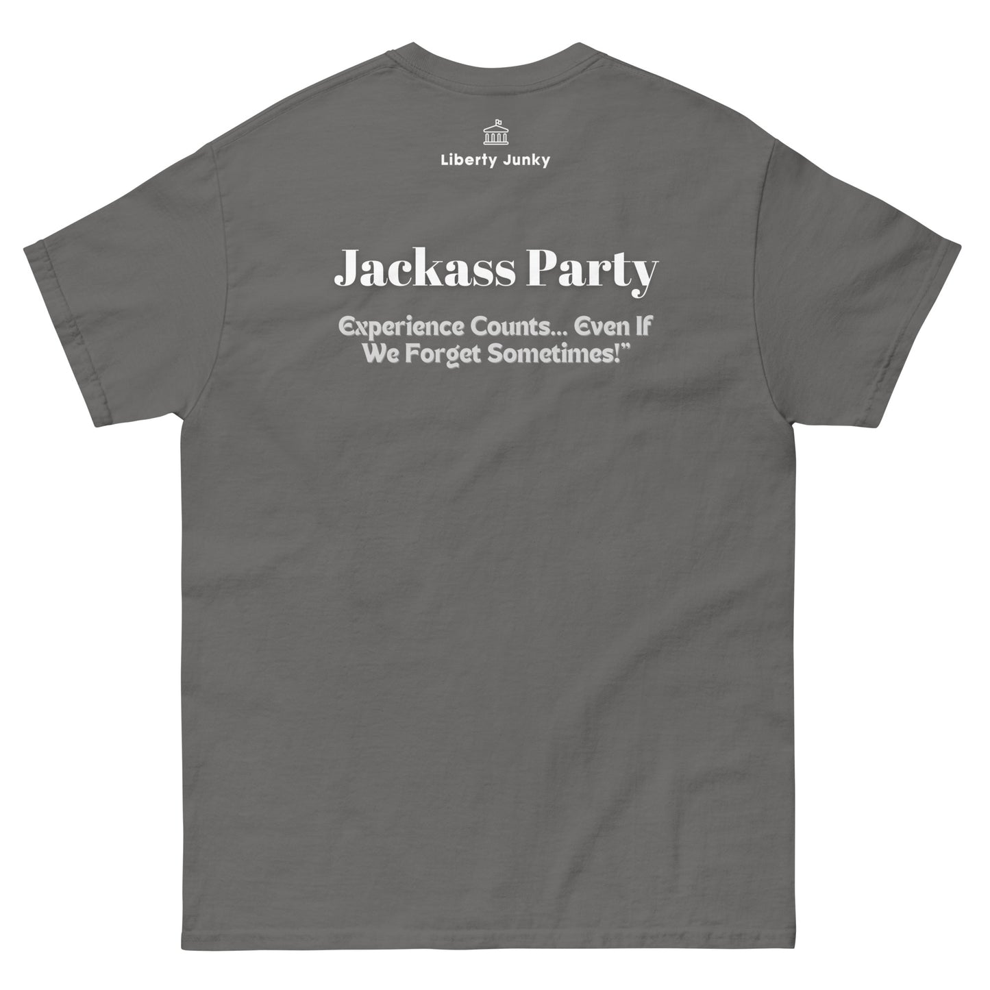 Experience counts Unisex classic tee - Jackass Party