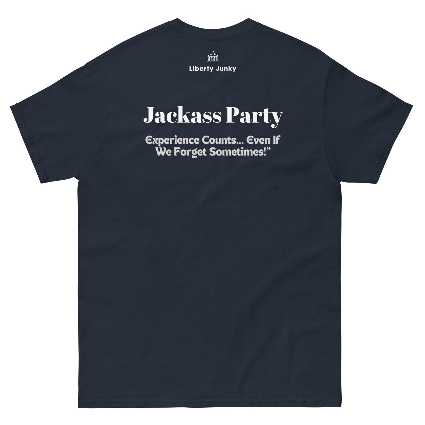 Experience counts Unisex classic tee - Jackass Party