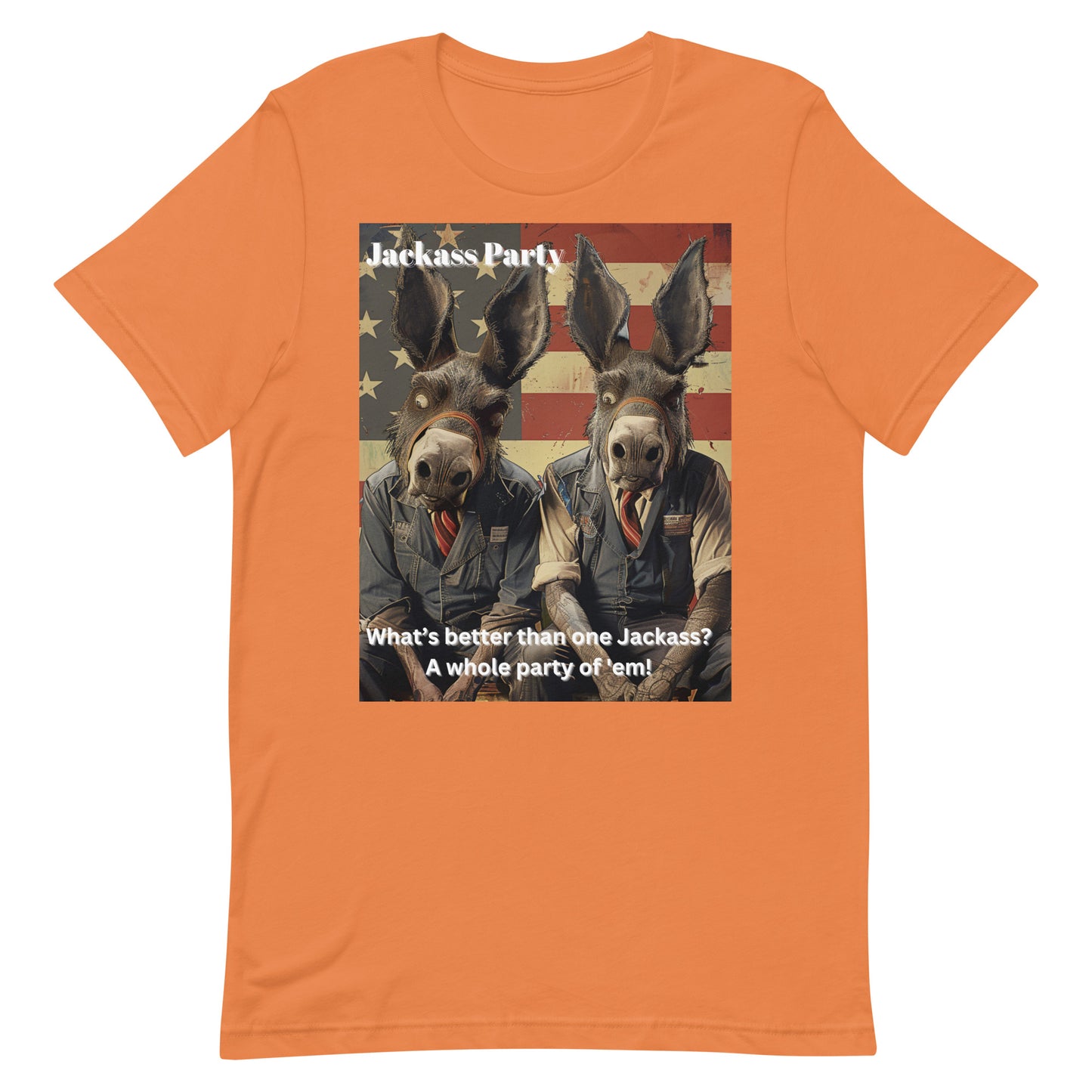 What's better than one Jackass Unisex t-shirt - Jackass party