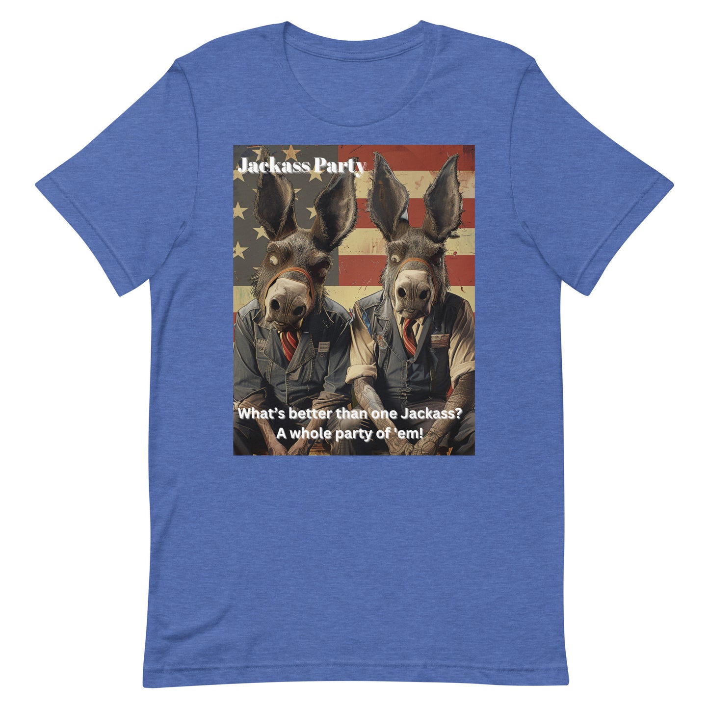 What's better than one Jackass Unisex t-shirt - Jackass party