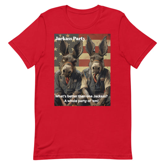 What's better than one Jackass Unisex t-shirt - Jackass party