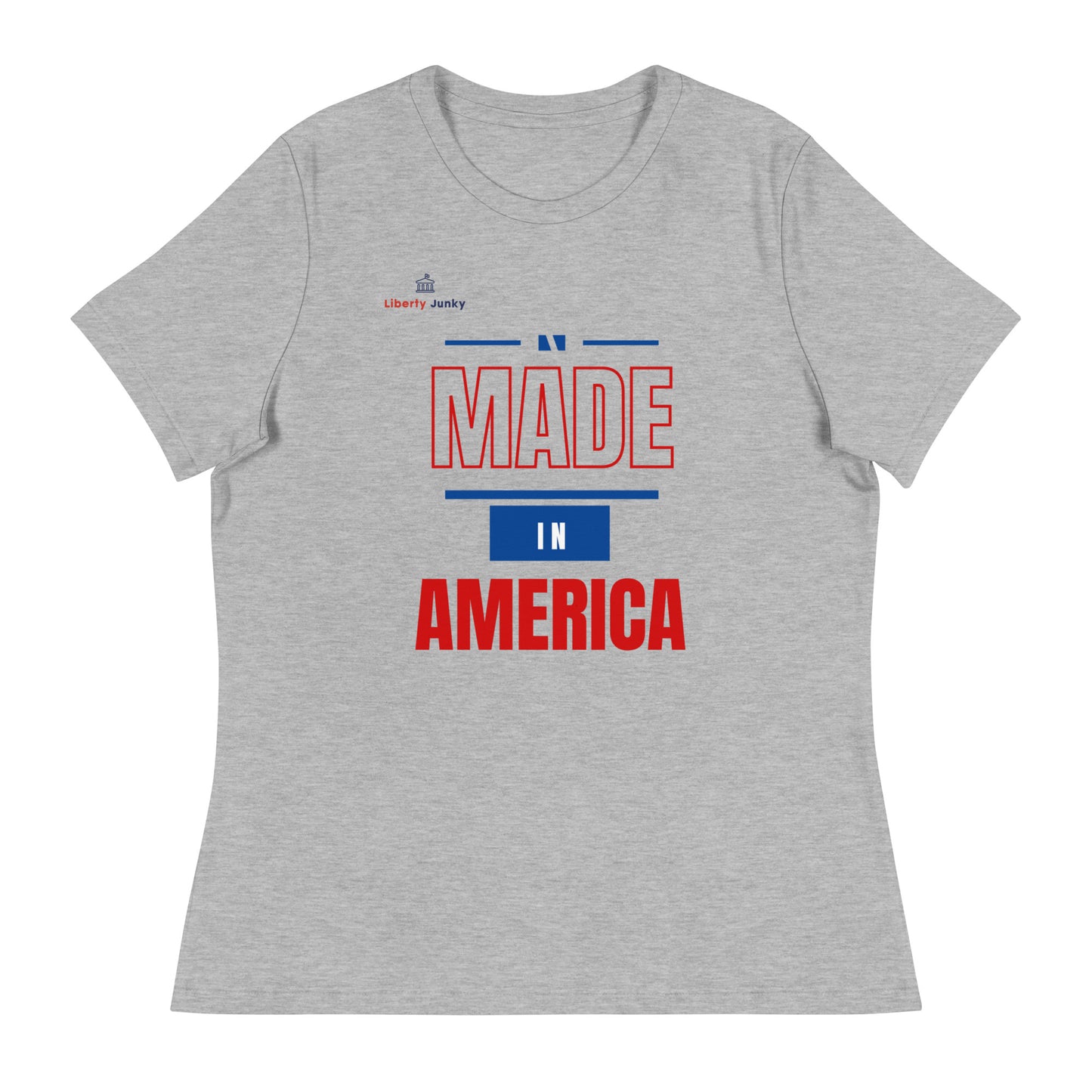 Made in America Women's Relaxed T-Shirt