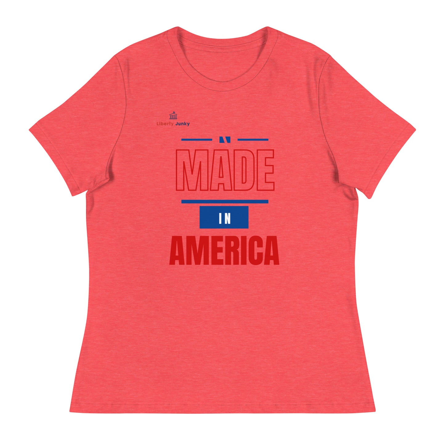 Made in America Women's Relaxed T-Shirt