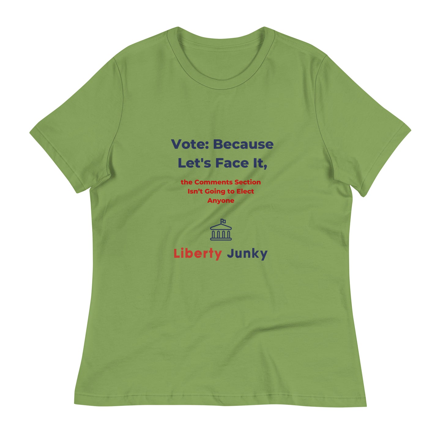 Vote lets face it - Women's Relaxed T-Shirt