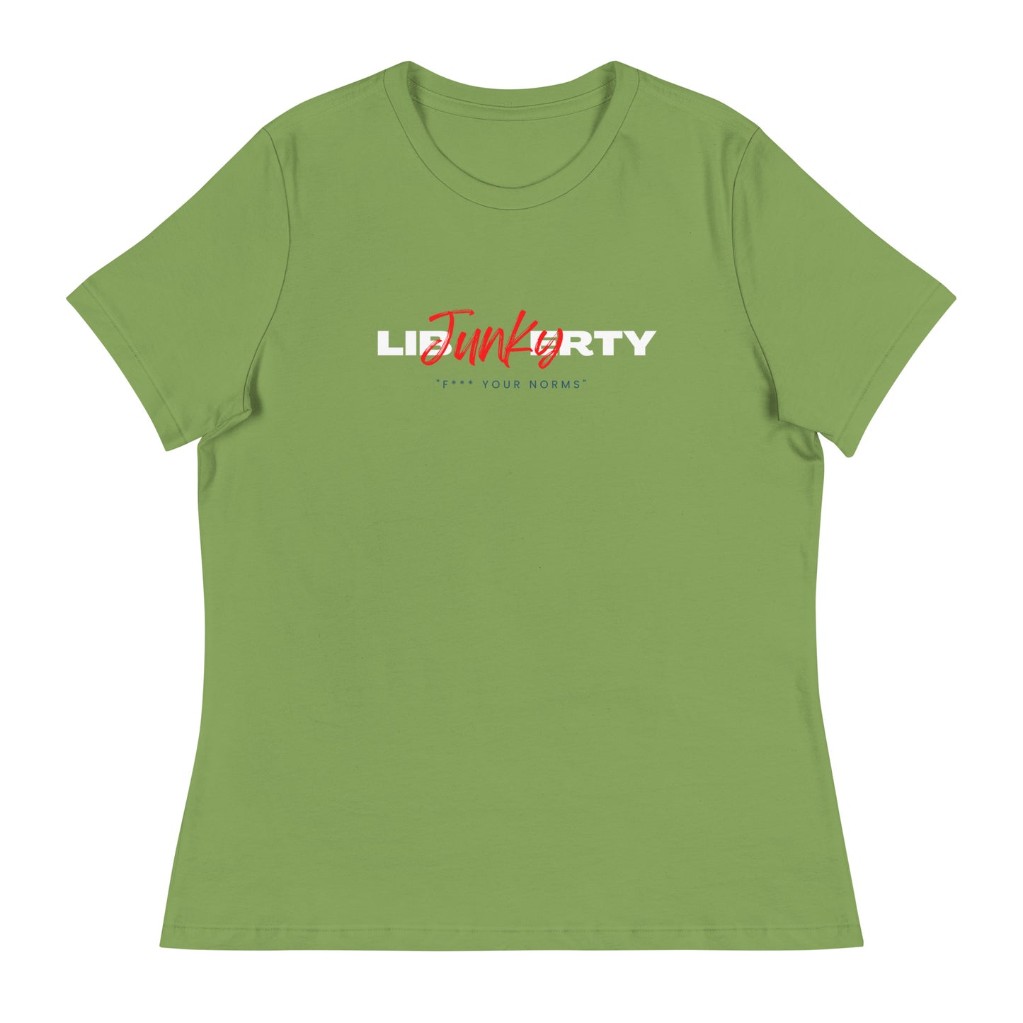 Liberty Junky F your Norms Women's Relaxed T-Shirt