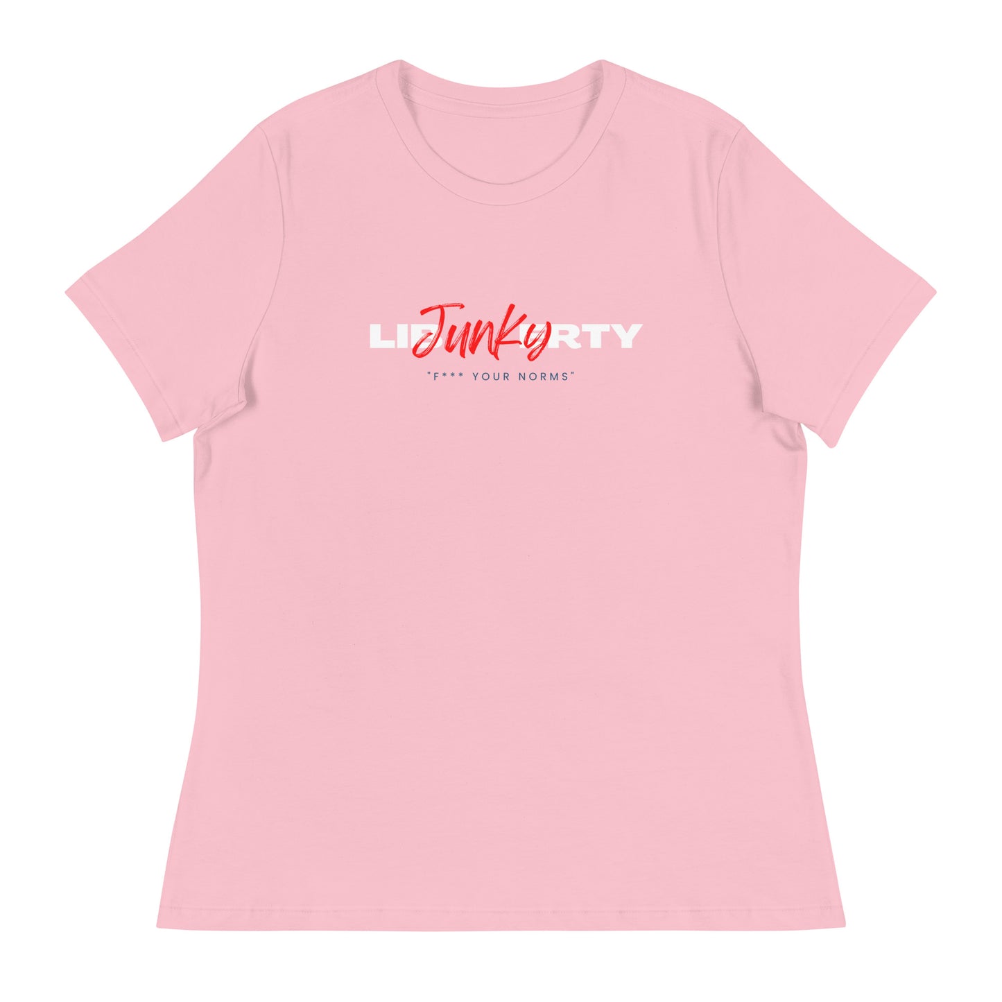 Liberty Junky F your Norms Women's Relaxed T-Shirt