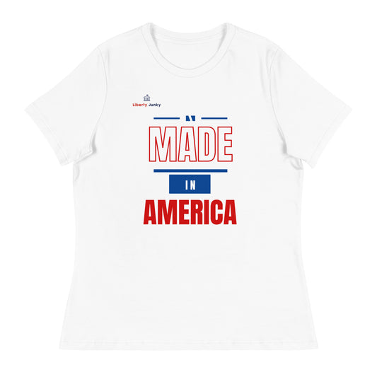 Made in America Women's Relaxed T-Shirt